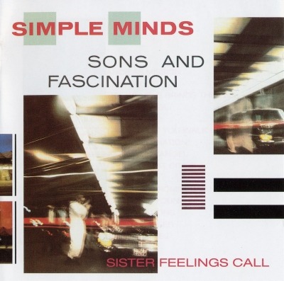 Simple Minds - Sons and Fascination (Includes Sister Feelings Call) (Album, 1981): oprawa graficzna przedniej okładki