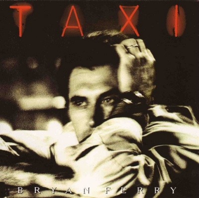 Bryan Ferry - Taxi (Album, 1993): oprawa graficzna przedniej okładki