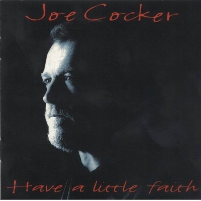 Joe Cocker - Have A Little Faith (Album, 1994): oprawa graficzna przedniej okładki