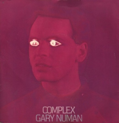 Gary Numan - Complex (Singiel, 1979): oprawa graficzna przedniej okładki