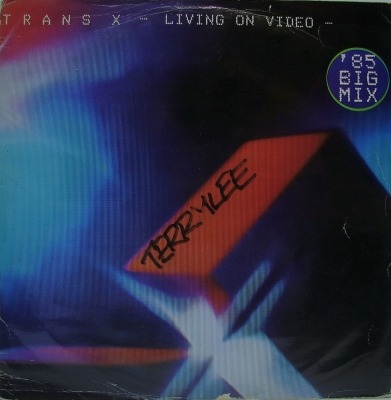 Trans X - Living On Video ('85 Big Mix) (Singiel, 1983): oprawa graficzna przedniej okładki