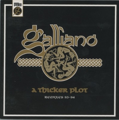 A Thicker Plot (Remixes 93-94) - Galliano (CD, Kompilacja, Edycja limitowana, ℗ © 12 Gru 1994 Wielka Brytania, Talkin' Loud #526 426-2) - przód główny