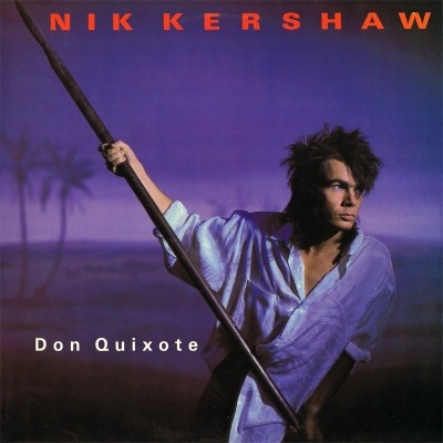 Don Quixote - Nik Kershaw (Winyl, 12", Singiel, 45 RPM, ℗ © 1985 Wielka Brytania i Europa, MCA Records #NIKT 8) - przód główny
