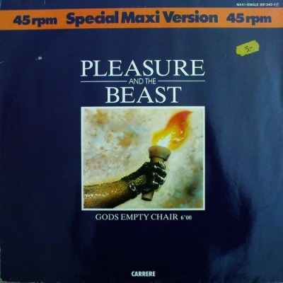 Gods Empty Chair - Pleasure And The Beast (Winyl, 12", 45 RPM, Maxi-Singiel, ℗ © 4 Lis 1984 Niemcy, Carrere #881 543-1) - przód główny
