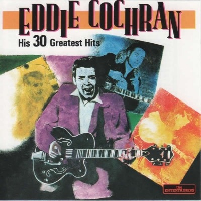 His 30 Greatest Hits - Eddie Cochran (CD, Kompilacja, ℗ © 1989 Europa, The Entertainers #CD 233) - przód główny