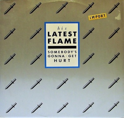 Somebody's Gonna Get Hurt - His Latest Flame (Winyl, 12", Singiel, ℗ © 1986 Wielka Brytania, Go! Discs #GODX 10) - przód główny