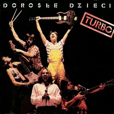 Dorosłe Dzieci - Turbo (Winyl, LP, Album, ℗ © 1983 Polska, Polton #LPP 004, LPP-004) - przód główny