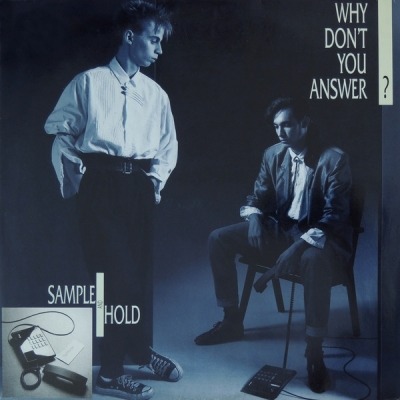 Why Don't You Answer? - Sample & Hold (Winyl, 12", 45 RPM, Maxi-Singiel, ℗ © 1987 Niemcy, BCM Records #B.C. 12-2048-40, BC 12-2048-40) - przód główny