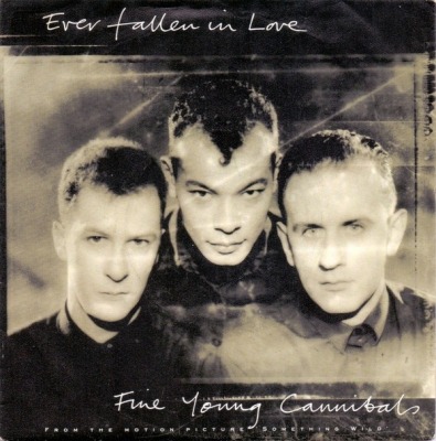 Ever Fallen In Love - Fine Young Cannibals (Winyl, 7", 45 RPM, Singiel, Stereo, ℗ 1986 © 1987 Niemcy, Metronome #886 115-7) - przód główny