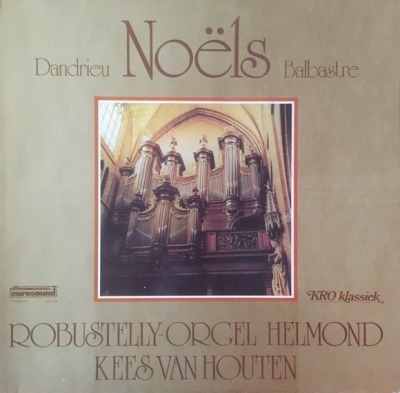 Noëls - Kees Van Houten (Album, Winyl, LP, ℗ © 1978 Holandia, Eurosound, KRO Klassiek #313-16) - przód główny