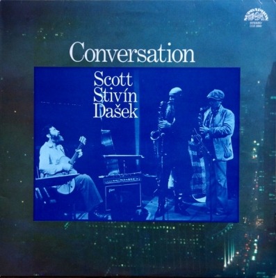 Conversation - Scott, Stivín, Dašek (Album, Winyl, LP, ℗ © 1981 Czechosłowacja, Supraphon #1115 2890) - przód główny