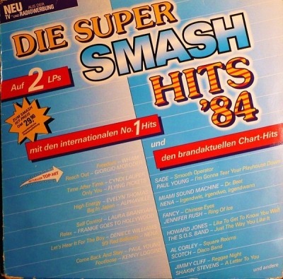 Die Super Smash Hits '84 - Różni wykonawcy (2 x Winyl, LP, Kompilacja, ℗ © 1984 Europa, CBS #CBS 24502) - przód główny