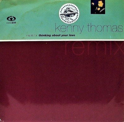 Thinking About Your Love Remixes - Kenny Thomas (Singiel, Winyl, 12", ℗ © 1991 Wielka Brytania, Cooltempo #COOLXR 235) - przód główny