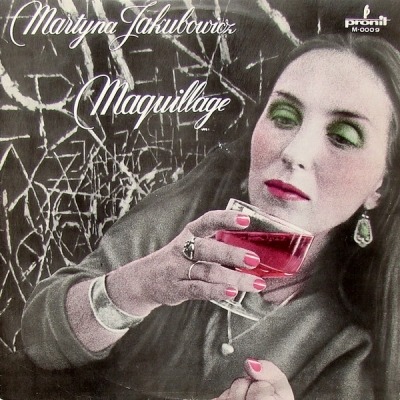Maquillage - Martyna Jakubowicz (Winyl, LP, Album, ℗ © 1983 Polska, Pronit #M-0009) - przód główny