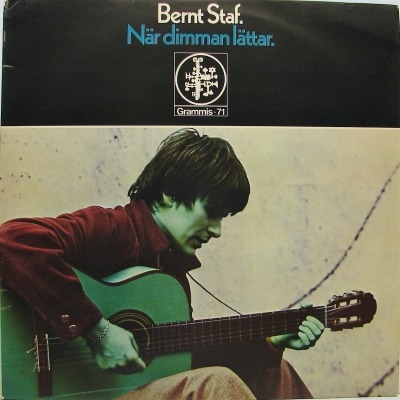 När Dimman Lättar - Bernt Staf (Winyl, LP, Album, ℗ © 1970 Szwecja, Metronome #MLP 15385) - przód główny