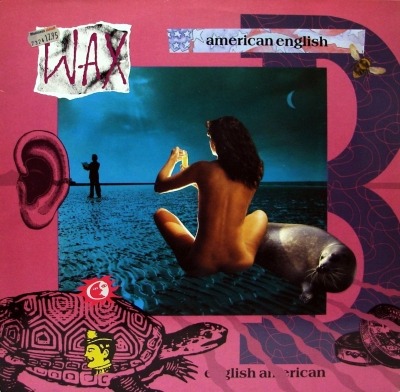 American English - Wax (Winyl, LP, Album, ℗ © Paź 1987 Europa, RCA #PL 71430) - przód główny