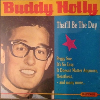 That'll Be The Day - Buddy Holly (CD, Kompilacja, ℗ 1989 Europa, Success #2128CD-AAD) - przód główny