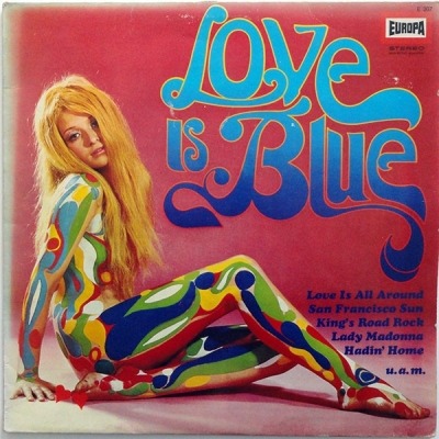 Love Is Blue - Różni wykonawcy (Winyl, LP, Kompilacja, ℗ © 1967 Niemcy, Europa #E 307) - przód główny