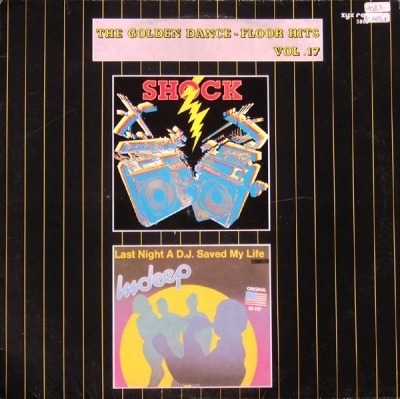 The Golden Dance-Floor Hits Vol. 17 - Shock / Indeep (Singiel, Winyl, 12", 45 RPM, ℗ © 1988 Niemcy, ZYX Records #ZYX 5805, 5805) - przód główny