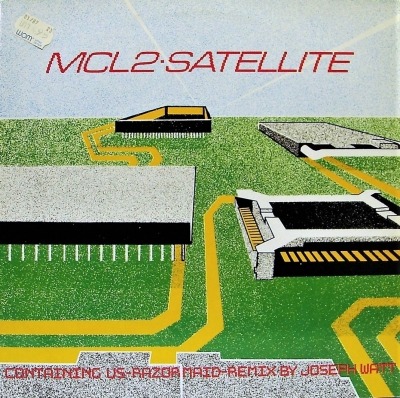 Satellite - MCL2 (Singiel, Winyl, 12", 45 RPM, ℗ © 1986 Niemcy, Future Dance #WESTSIDE 22006) - przód główny