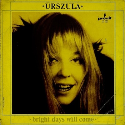 Bright Days Will Come - Urszula Sipińska & Piotr Figiel (Winyl, LP, Album, Stereo, ℗ © 1973 Polska, Pronit #SXL 1008) - przód główny