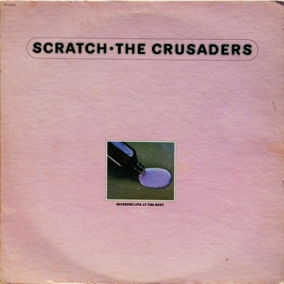 Scratch - The Crusaders (Winyl, LP, Album, Stereo, Santa Maria Pressing, ℗ © 1974 Stany Zjednoczone, Blue Thumb Records, Chisa Records #BTS 6010) - przód główny