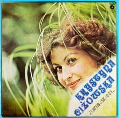 Jestem Jak Inne... - Krystyna Giżowska (Winyl, LP, Album, ℗ © 1980 Polska, Polskie Nagrania Muza #SX 1962) - przód główny