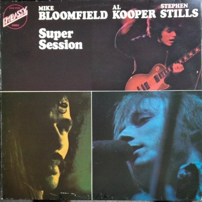 Super Session - Mike Bloomfield / Al Kooper / Stephen Stills (Winyl, LP, Album, Reedycja, ℗ 1968 Europa, Embassy #EMB 31029, EMB S-31029) - przód główny