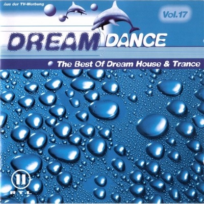 Dream Dance Vol.17 - Różni wykonawcy (2 x CD, Kompilacja, ℗ © 18 Sie 2000 Niemcy, Dance Division #DAD 499718 2, 4997182000, 499718 2) - przód główny