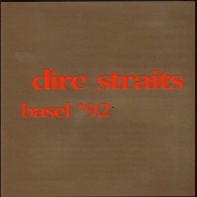 Basel '92 - Dire Straits (CD, Album, Nieoficjalne wydanie, ℗ © 1992 Włochy, Living Legend Records #LLRCD 175) - przód główny