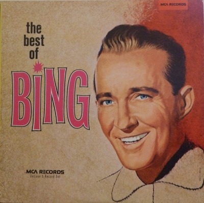 The Best Of Bing - Bing Crosby (2 x Winyl, LP, Kompilacja, Reedycja, Gatefold, ℗ 1974 © 1973 Stany Zjednoczone, MCA Records #MCA2-4045) - przód główny