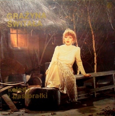 Kolędy I Pastorałki - Grażyna Świtała (Winyl, LP, Album, ℗ © 1987 Polska, Polskie Nagrania Muza #SX 2586) - przód główny