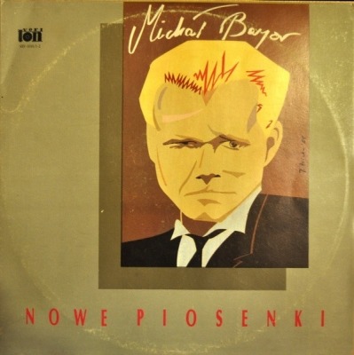 Nowe Piosenki - Michał Bajor (Album, 2 x Winyl, LP, ℗ © 1988 Polska, Veriton #SXV-1016/1-2) - przód główny