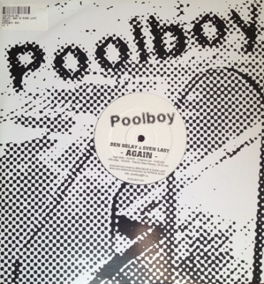 Again - Ben Delay & Sven Last (Singiel, Winyl, 12", ℗ © 2004 Niemcy, Poolboy #POOLBOY-001) - przód główny