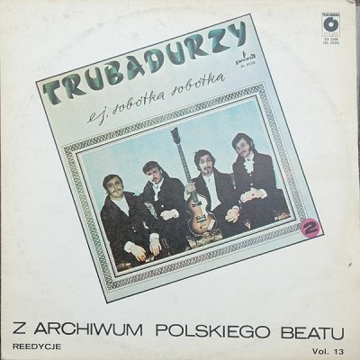 Ej, Sobótka Sobótka - Trubadurzy (Winyl, LP, Album, Reedycja, ℗ 1969 © 1987 Polska, Polskie Nagrania Muza #SX 2398, XL 0530) - przód główny