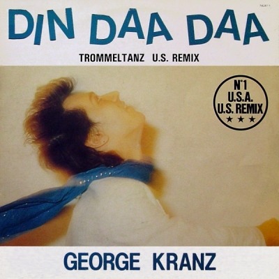 Din Daa Daa (Trommeltanz) - George Kranz (Singiel, Winyl, 12", 45 RPM, ℗ © 1983 Francja, Disques Chris'Music #742611) - przód główny