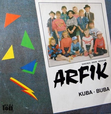 Kuba-Buba - Dziecięca Grupa Wokalna Arfik (Winyl, LP, Album, ℗ © 1989 Polska, Veriton #SXV-1002) - przód główny