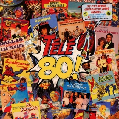 Télé 80! - Różni wykonawcy (2 x Winyl, LP, Kompilacja, Remastering, 180 gram, ℗ © 2018 Francja, Wagram Music #3358926) - przód główny