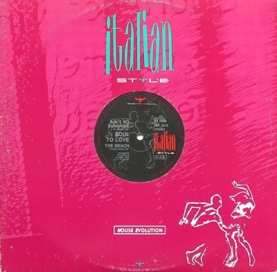 Ain't No Sunshine - Soul To Love (Singiel, Winyl, 12", 45 RPM, ℗ © 1990 Włochy, Italian Style Production #ISP 1015) - przód główny