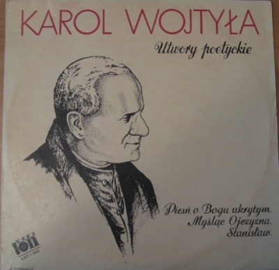 Utwory Poetyckie - Karol Wojtyła (Winyl, LP, Album, ℗ © 1987 Polska, Veriton #SXV-940, SXV-940-P) - przód główny