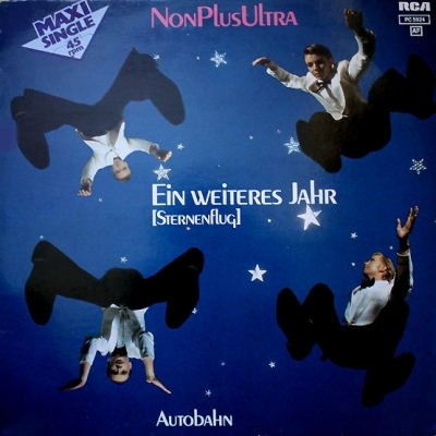 Ein Weiteres Jahr [Sternenflug] - Non Plus Ultra (Winyl, 12", 45 RPM, Maxi-Singiel, ℗ © 1982 Niemcy, RCA #PC 9975) - przód główny