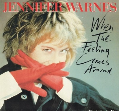When The Feelings Comes Around - Jennifer Warnes (Winyl, 12", Maxi-Singiel, ℗ © 1988 Niemcy, Arista #611 572) - przód główny