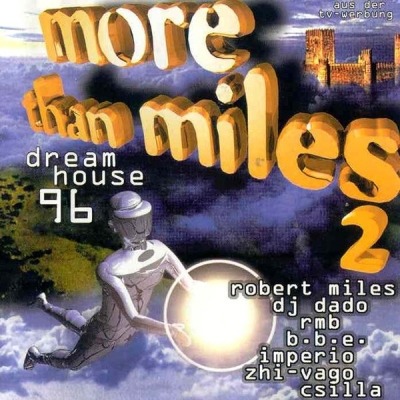 More Than Miles 2 - Dreamhouse 96 - Różni wykonawcy (CD, Kompilacja, ℗ © 1996 Niemcy, Polystar #533 483-2) - przód główny