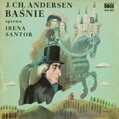 Baśnie Andersena W Piosence - Irena Santor (Album, Winyl, LP, ℗ © 1977 Polska, Veriton #SXV-805) - przód główny