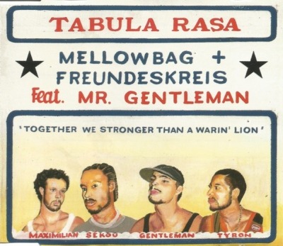 Tabula Rasa - Mellowbag + Freundeskreis Feat. Mr. Gentleman (CD, Maxi-Singiel, ℗ © 1998 Niemcy, Downbeat #3984 22299-2) - przód główny