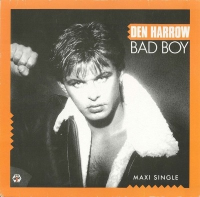 Bad Boy - Den Harrow (Winyl, 12", 45 RPM, Maxi-Singiel, ℗ 1985 © 1986 Niemcy, Baby Records #602 141, 602 141-213) - przód główny