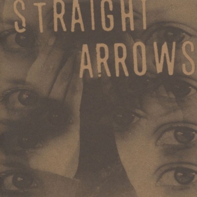 Make Up Your Mind - Straight Arrows (Winyl, 7", Singiel, ℗ © 2014 Wielka Brytania, Agitated Records #IMSO-011) - przód główny