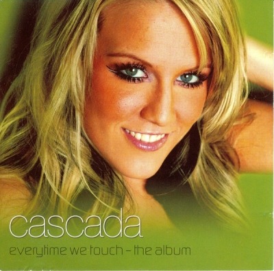 Everytime We Touch - The Album - Cascada (CD, Album, ℗ 2006 © 2007 Wielka Brytania, All Around The World #GLOBECD61) - przód główny