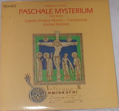 Paschale Mysterium - Capella Antiqua Munich · Choralschola, Konrad Ruhland (Winyl, LP, Album, ℗ 1977 © 1980 Stany Zjednoczone, Pro Arte #PALX-1004) - przód główny