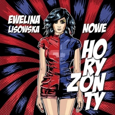 Nowe Horyzonty - Ewelina Lisowska (CD, Album, ℗ © 28 Paź 2014 Polska, Universal Music Polska #470 765 8) - przód główny
